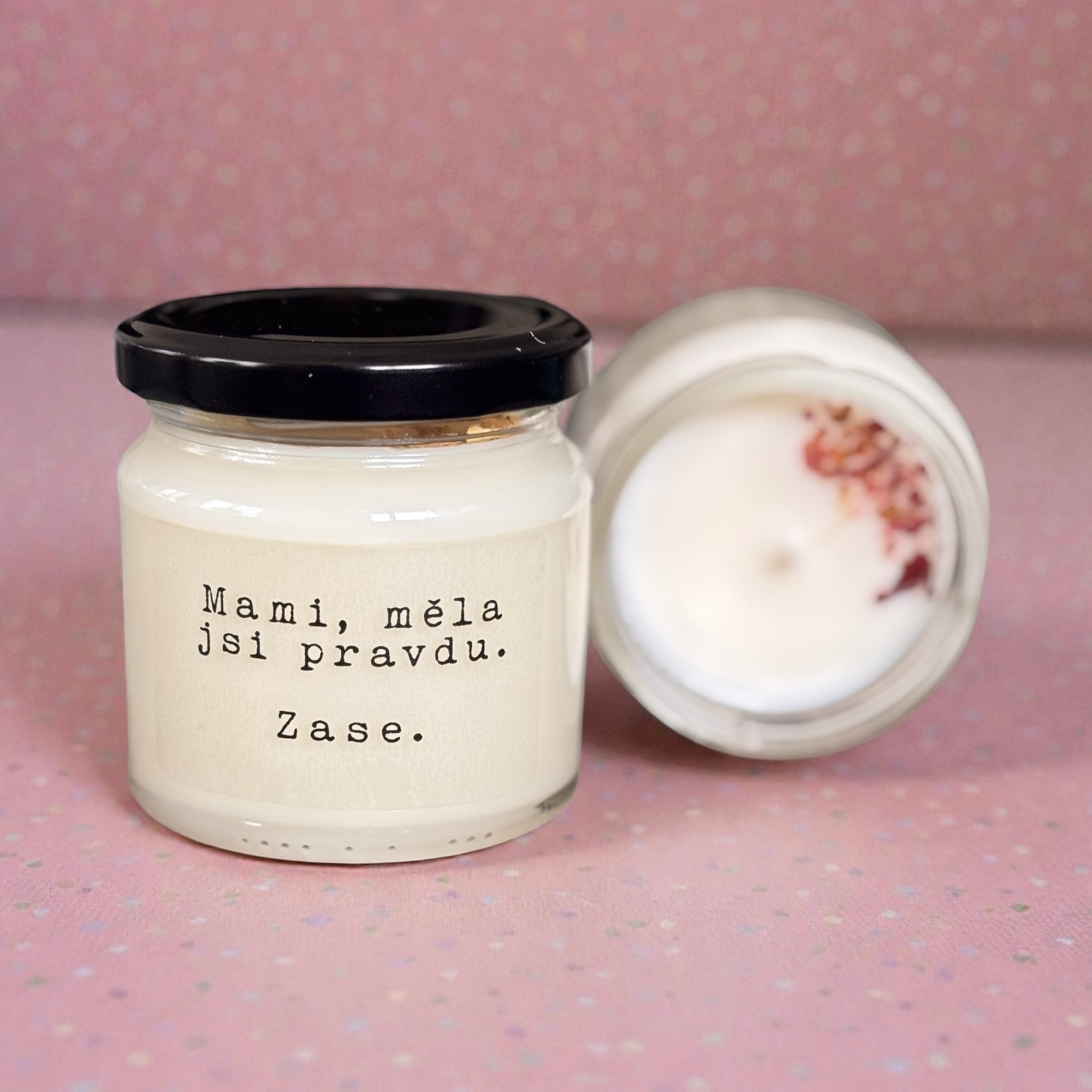 Svíčka "Měla jsi pravdu" 150 g